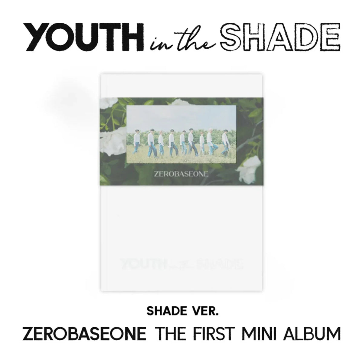 Zb1 (Zerobaseone) - 1st Mini Album Youth in the shade